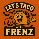 Lets Taco With Frenz Lets Taco With Frenz